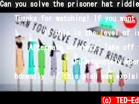 Can you solve the prisoner hat riddle? - Alex Gendler  (c) TED-Ed