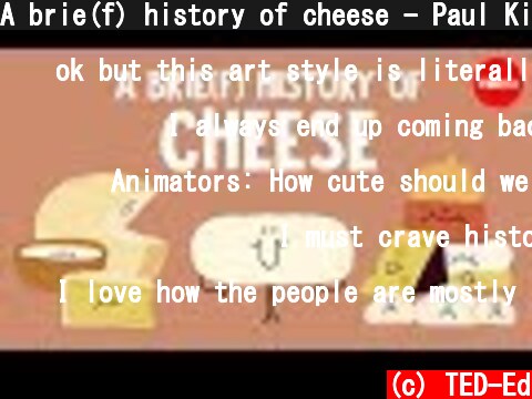A brie(f) history of cheese - Paul Kindstedt  (c) TED-Ed