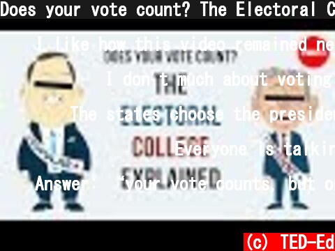 Does your vote count? The Electoral College explained - Christina Greer  (c) TED-Ed