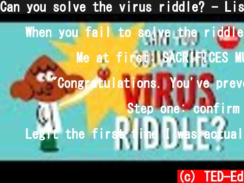 Can you solve the virus riddle? - Lisa Winer  (c) TED-Ed