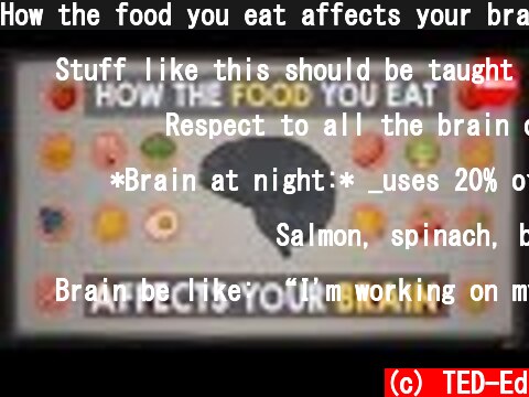 How the food you eat affects your brain - Mia Nacamulli  (c) TED-Ed