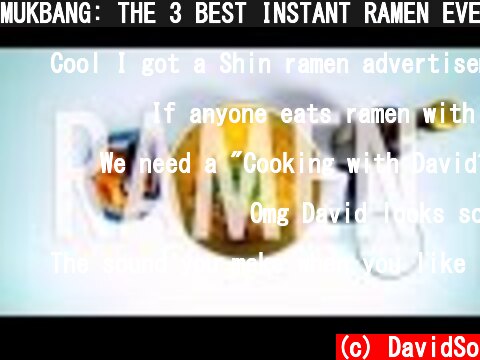 MUKBANG: THE 3 BEST INSTANT RAMEN EVER!  (c) DavidSo