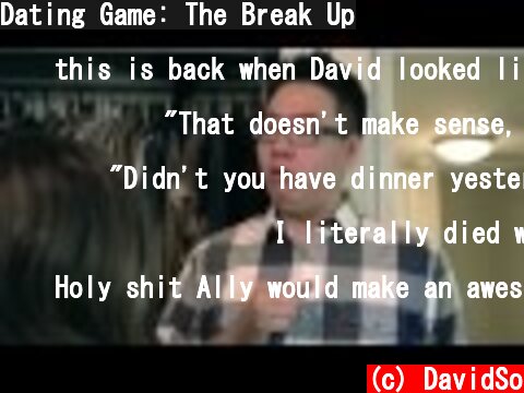 Dating Game: The Break Up  (c) DavidSo
