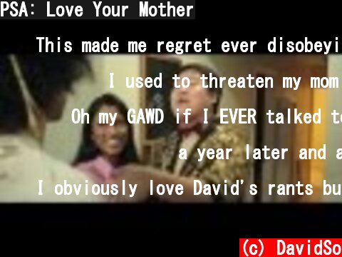 PSA: Love Your Mother  (c) DavidSo