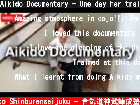 Aikido Documentary - One day her training in Aikido Shinburenseijuku  (c) Aikido Shinburenseijuku - 合気道神武錬成塾