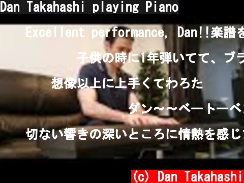 Dan Takahashi playing Piano  (c) Dan Takahashi