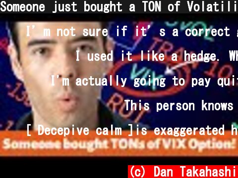 Someone just bought a TON of Volatility VIX Options!  (c) Dan Takahashi