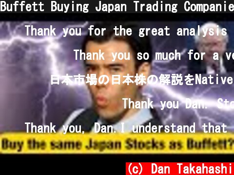 Buffett Buying Japan Trading Companies! Should you buy as well?  (c) Dan Takahashi