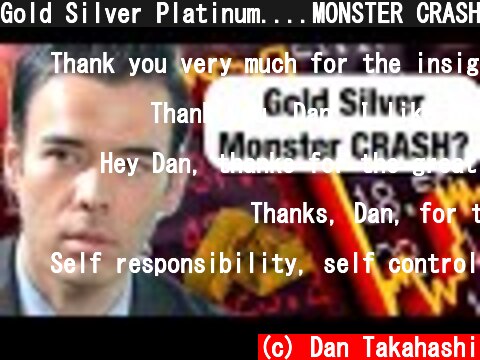 Gold Silver Platinum....MONSTER CRASH??  (c) Dan Takahashi