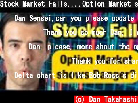 Stock Market Falls....Option Market shows DANGER?  (c) Dan Takahashi