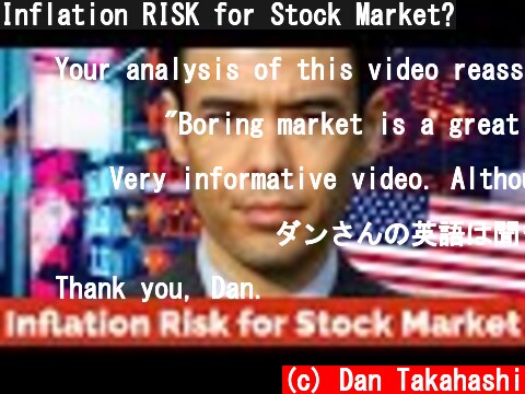 Inflation RISK for Stock Market?  (c) Dan Takahashi