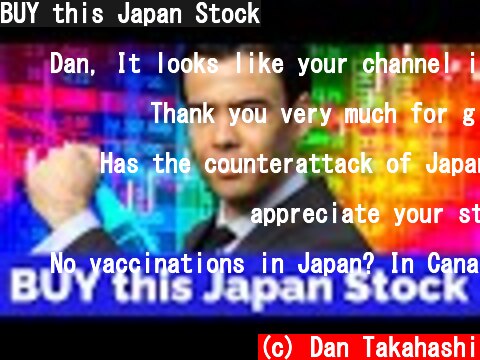 BUY this Japan Stock  (c) Dan Takahashi
