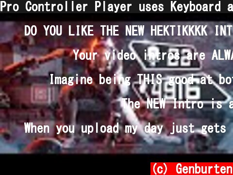 Pro Controller Player uses Keyboard and Mouse (Apex Legends Season 10)  (c) Genburten