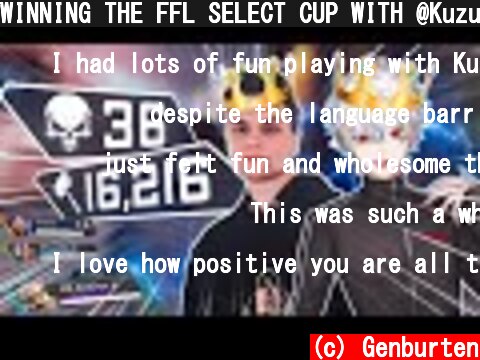 WINNING THE FFL SELECT CUP WITH @Kuzuha Channel & LeeYun (Apex Legends Tournament)  (c) Genburten