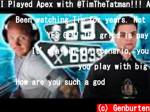 I Played Apex with @TimTheTatman!!! Apex Legends Season 10  (c) Genburten