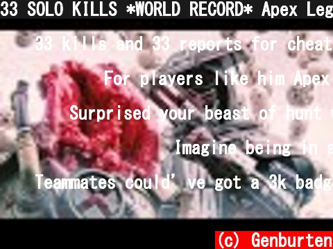 33 SOLO KILLS *WORLD RECORD* Apex Legends (PC) | Genburten  (c) Genburten