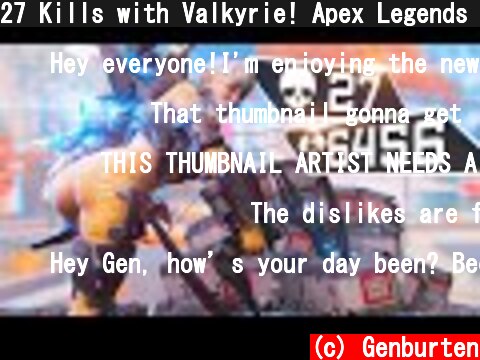 27 Kills with Valkyrie! Apex Legends Season 9  (c) Genburten