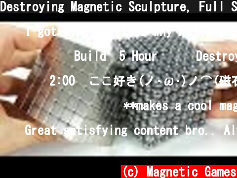 Destroying Magnetic Sculpture, Full Satisfaction | Magnetic Games  (c) Magnetic Games