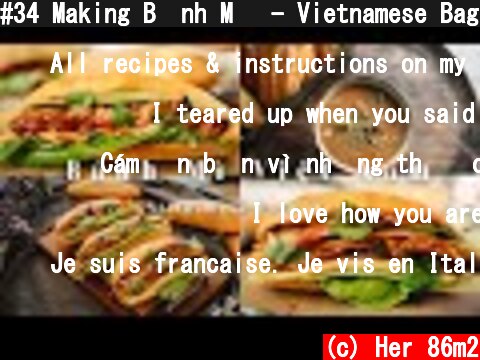 #34 Making B�nh M� - Vietnamese Baguette from scratch | My 5 Ways to Eat Banh Mi  (c) Her 86m2