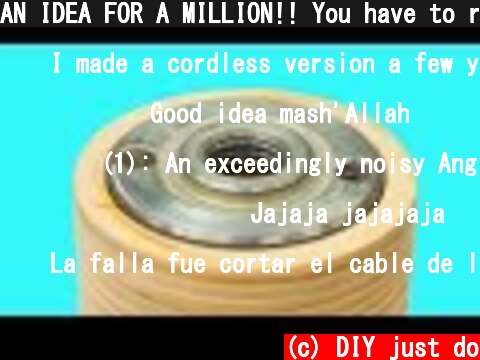 AN IDEA FOR A MILLION!! You have to repeat it  (c) DIY just do