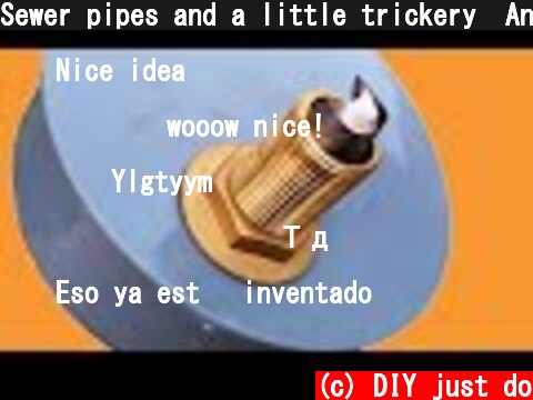 Sewer pipes and a little trickery  And it turns out a cool idea  (c) DIY just do