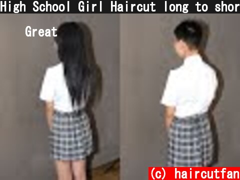 High School Girl Haircut long to short #7   バッサリ断髪刈り上げ女子高生  (c) haircutfan