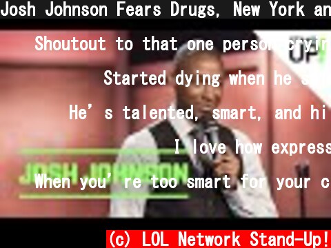 Josh Johnson Fears Drugs, New York and Kids | JFL | LOL StandUp!  (c) LOL Network Stand-Up!