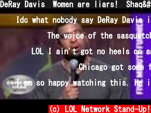 DeRay Davis⎢Women are liars!⎢Shaq's Five Minute Funnies⎢Comedy Shaq  (c) LOL Network Stand-Up!