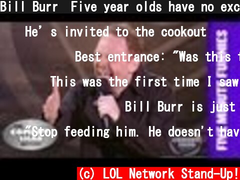 Bill Burr⎢Five year olds have no excuse for being fat!⎢Shaq's Five Minute Funnies⎢Comedy Shaq  (c) LOL Network Stand-Up!