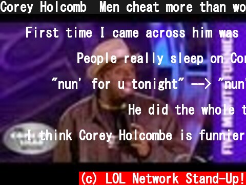 Corey Holcomb⎢Men cheat more than women!⎢Shaq's Five Minute Funnies⎢Comedy Shaq  (c) LOL Network Stand-Up!