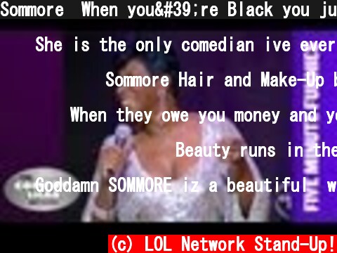 Sommore⎢When you're Black you just gotta be Black⎢Shaq's Five Minute Funnies⎢Comedy Shaq  (c) LOL Network Stand-Up!