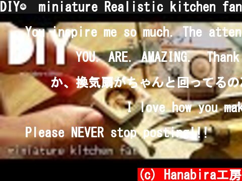 DIY☺︎miniature Realistic kitchen fan /ミニチュア『台所のプロペラ換気扇』を1/16サイズで作ってみた！  (c) Hanabira工房