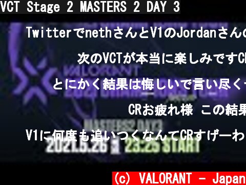 VCT Stage 2 MASTERS 2 DAY 3  (c) VALORANT - Japan