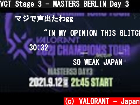 VCT Stage 3 - MASTERS BERLIN Day 3  (c) VALORANT - Japan